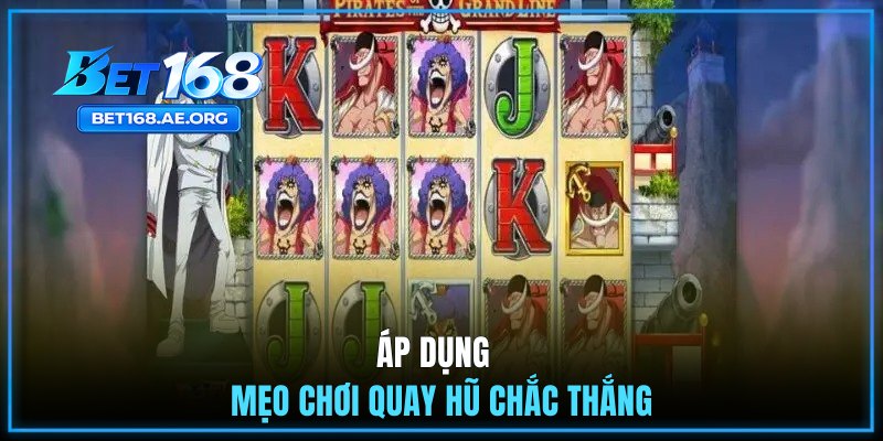 Áp dụng mẹo chơi quay hũ chắc thắng