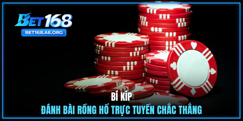 Những Lưu Ý Quan Trọng Khi Tham Gia Rồng Hổ Trực Tuyến 3 Bí kíp đánh bài Rồng Hổ trực tuyến chắc thắng