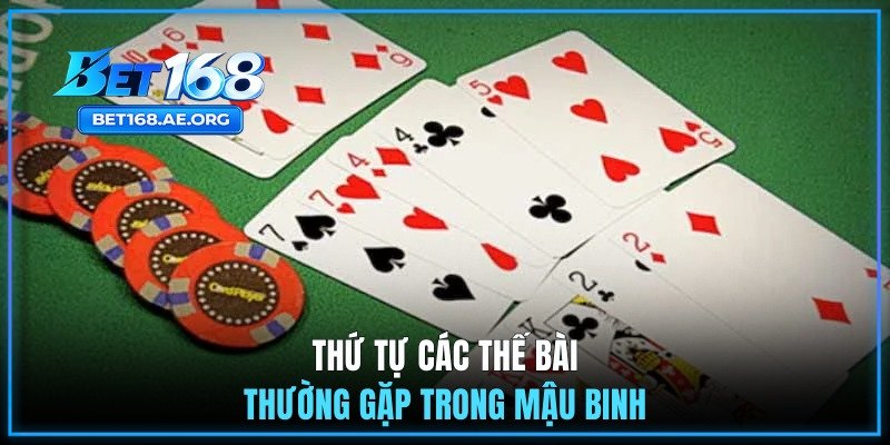Thứ tự các thế bài thường gặp trong Mậu Binh